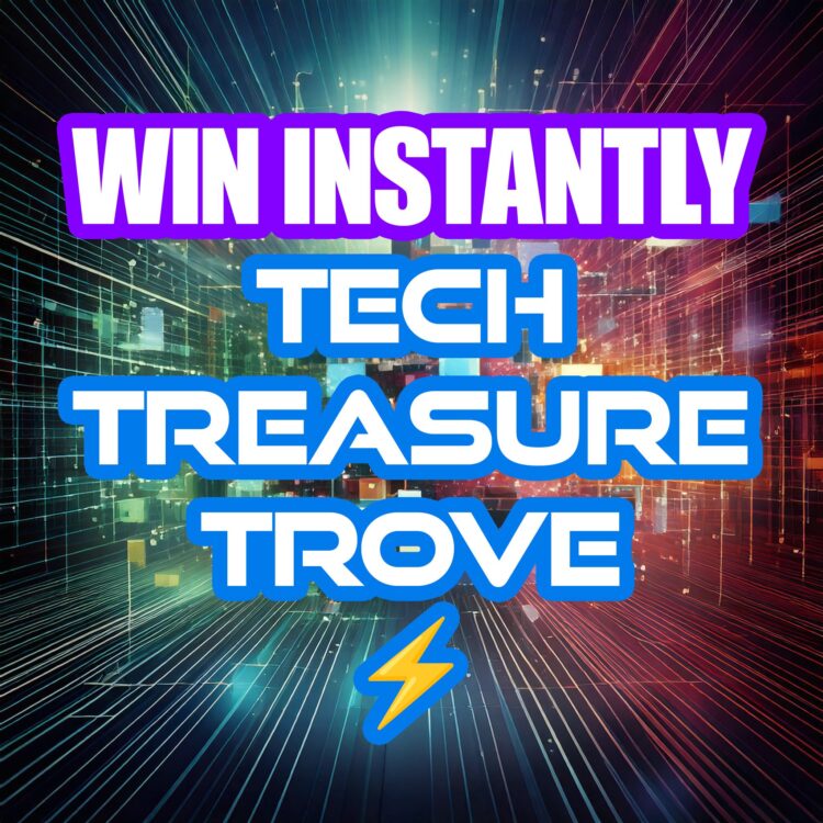 Instant Win - Tech Treasure Trove ⚡